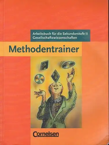 Kolossa, Bernd: Methodentrainer. (Arbeitsbuch für die Sekundarstufe II Gesellschaftswissenschaften). 