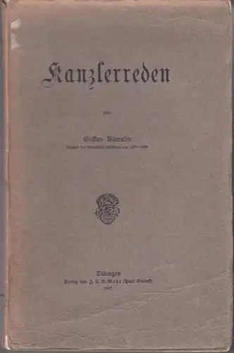 Rümelin, Gustav: Kanzlerreden. (1870 - 1888). 