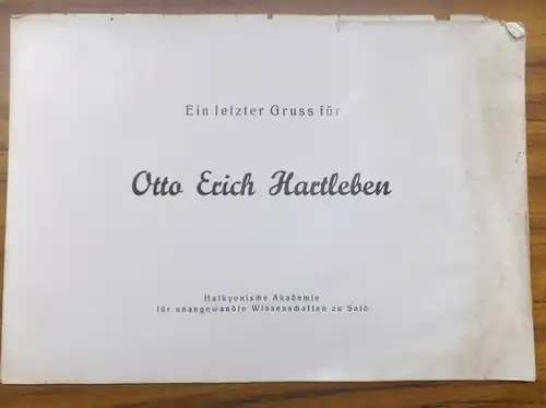 Hartleben, Otto Erich.   Cäsar Flaischlen (Autor) Alf Bachmann (Illustrator): Ein letzter Gruß für Otto Erich Hartleben. Im Impressum: Die Abschiedsworte Cäsar Flaischlens und.. 