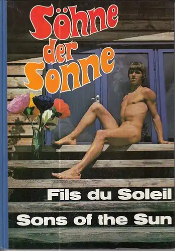 Baege, A. / Hannelore Mehner / Reinhard Thomas / Klaus Uhse: Söhne der Sonne 1 / Fils du Soleil 1 / Sons of the Sun...
