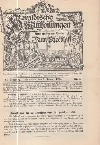 Heraldische Mitteilungen. - Verein zum Kleeblatt (Hrsg.) / Ahrens, H. (Red.): Heraldische Mittheilungen herausgegeben vom Verein 'Zum Kleeblatt.' VI. Jahrgang Nr. 1 vom 1. Januar...