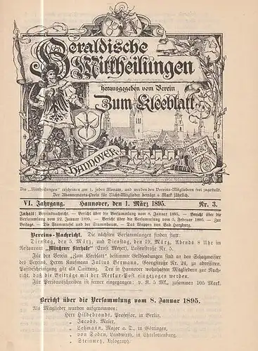 Heraldische Mitteilungen. - Verein zum Kleeblatt (Hrsg.) / Ahrens, H. (Red.): Heraldische Mittheilungen herausgegeben vom Verein 'Zum Kleeblatt.' VI. Jahrgang Nr. 3 vom 1. März...