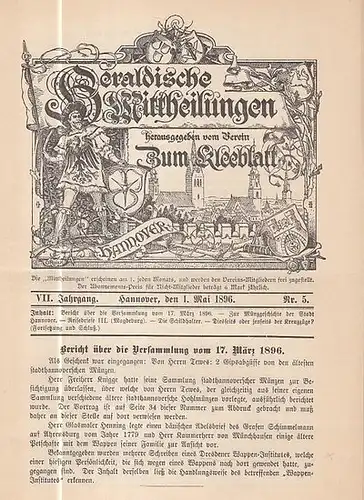 Heraldische Mitteilungen.   Verein zum Kleeblatt (Hrsg.) / Ahrens, H. (Red.): Heraldische Mittheilungen herausgegeben vom Verein 'Zum Kleeblatt.' VII. Jahrgang Nr. 5  vom.. 