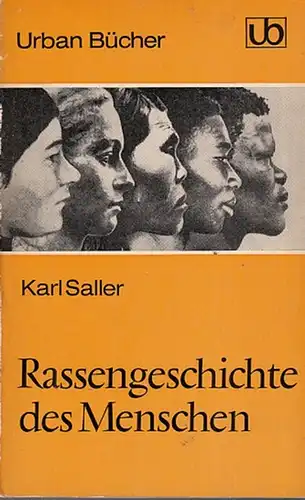 Saller, Karl: Rassengeschichte des Menschen. (Urban Bücher - Die wissenschaftliche Taschenbuchreihe, 125). 