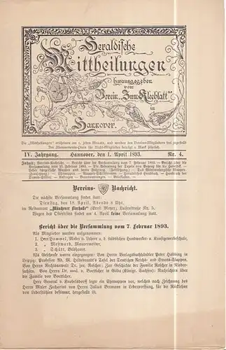 Heraldische Mitteilungen. - Verein zum Kleeblatt (Hrsg.) / Ahrens, H. (Red.): Heraldische Mittheilungen herausgegeben vom Verein 'Zum Kleeblatt.' IV. Jahrgang Nr. 4 vom 1. April...