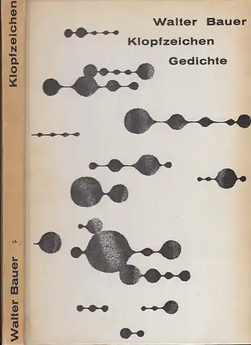 Bauer, Walter: Klopfzeichen. Gedichte. 