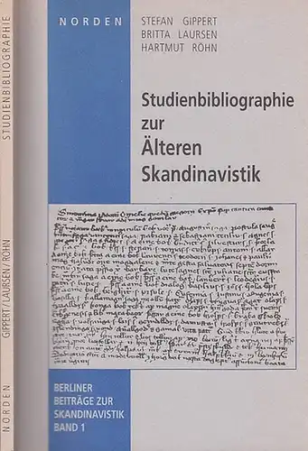 Gippert, Stefan / Britta Laursen / Hartmut Röhn: Studienbibliographie zur Älteren Skandinavistik. (Berliner Beiträge zur Skandinavistik, hrsg.von Hartmut Röhn, FU Berlin, Band 1). 