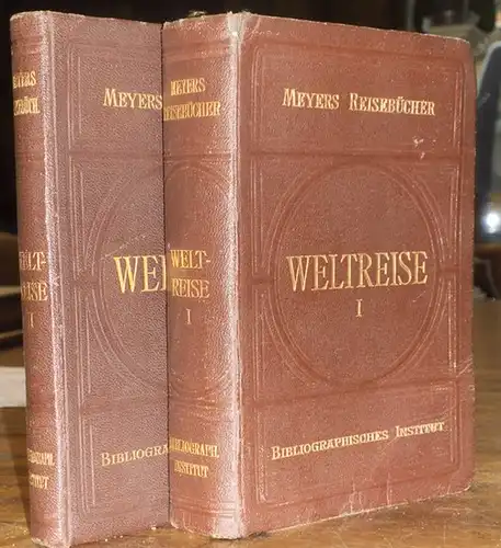 Meyers Reisebücher: Weltreise komplett in 2 Bänden. ( Meyers Reisebücher ). Band 1: Indien, China und Japan. Band 2: Vereinigte Staaten von Amerika. 