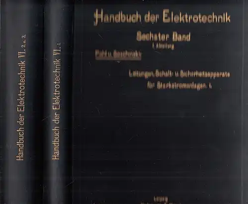 Pohl, H. und Soschinski, B: Die Leitungen, Schalt- und Sicherheitsapparate für elektrische Starkstromanlagen. I., II. und III. Abteilung in 2 Bänden. (= Handbuch der Elektrotechnik, hrsg. Von C. Heinke ; Bände 6, Teile I - III). 