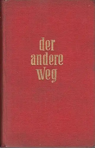 Moore, Marjorie: Der andere Weg : Roman. Übersetzung des englischen Originatitles Second Love durch Alice Mayer. 