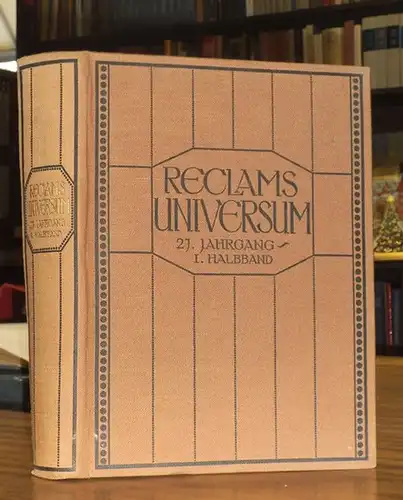 Reclam Illustrierte Wochenschrift: Reclams Universum - Moderne illustrierte Wochenschrift. Siebenundzwanzigster (27.) Jahrgang 1911, erster Halbband.  ( später: Illustriertes Universum - Jahrbuch ). 