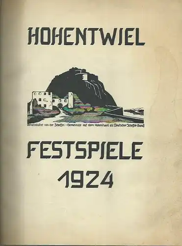 Hohentwiel.   Josef Velz (Herausgeber): Hohentwiel Festspiele 1924. Veranstaltet von der Scheffel Gemeinde auf dem Hohentwiel (Deutscher Scheffel Bund) / Ausgeführt vom Schauspielpersonal des.. 