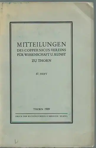 Thorn. - Arthur Semrau (Herausgeber): Mitteilungen des Copernicus-Vereins für Wissenschaft und Kunst zu Thorn. Heft 47. 