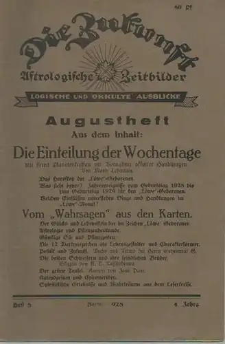 Zukunft, Die. - Redaktion: M. Lüdecke. - Beiträge: Marie Lehmann / K. D. Tassilobrunn / Jean Paar u. a: Die Zukunft. Augustheft 1928, Jahrgang 4...