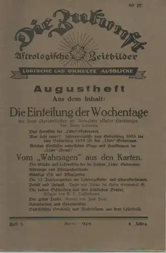Zukunft, Die.   Redaktion: M. Lüdecke.   Beiträge: Marie Lehmann / K. D. Tassilobrunn / Jean Paar u. a: Die Zukunft. Augustheft 1928.. 