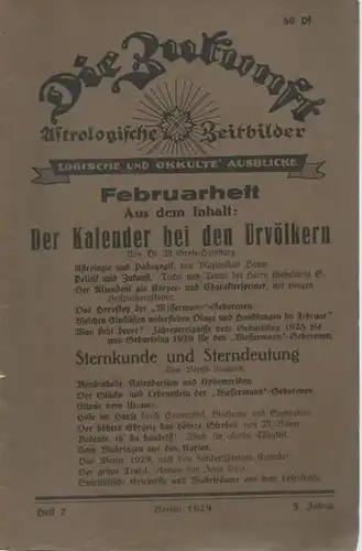 Zukunft, Die: Die Zukunft. Jahrgang 5, Heft 2, Januar 1929.  Astrologische Zeitbilder. Logische und okkulte Ausblicke. 