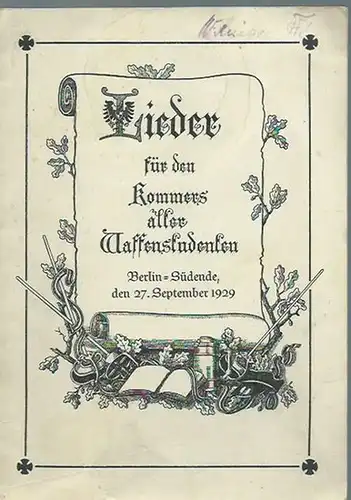 Studentica. - Kommersbuch: Lieder für den Kommers aller Waffenstudenten. Berlin-Südende den 27. September 1929. Offizieller (mit 11 Liedern) und inoffizieller Teil (mit 14 Liedern). 