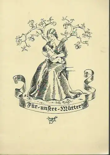 Vasenol-Werke Dr. Arthur Köpp, Leipzig: Für unsere Mütter. Vasenol-Werke Dr. Arthur Köpp, Leipzig. 