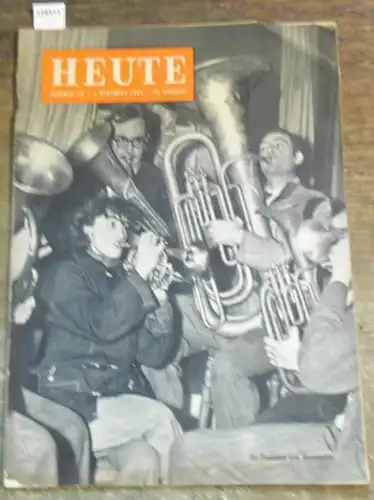 Heute.   Trabant, Warren (Chefredakteur).   Bernd Lohse.   Sadler's wells Ballet.   Vicki Baum.   James M. Cain: Heute.. 