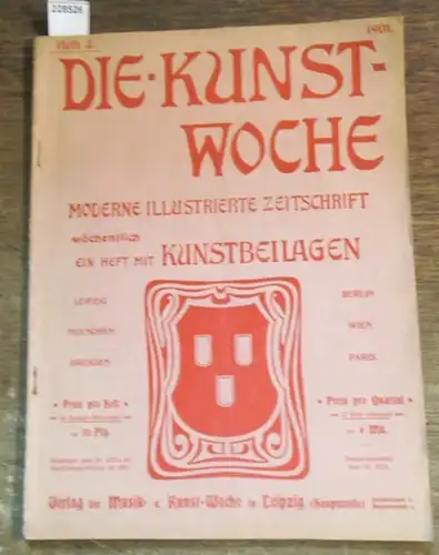 Kunst Woche, Die.   Hamann, Ludwig (Redaktion): Die Kunst Woche. Moderne illustrierte Zeitschrift. Heft 2, 1901: Textlicher Teil / Studienmappe / Liebhaberphotographie / Häusliche.. 