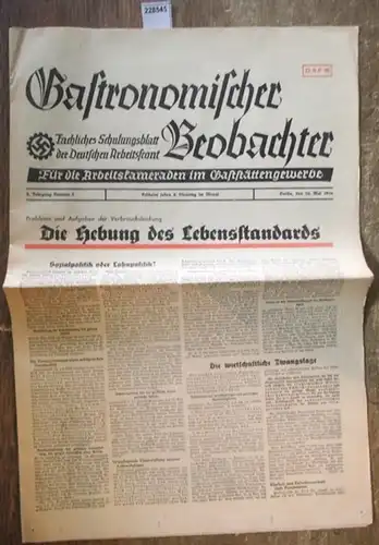 Gastronomischer Beobachter. - Kahlenberg, Klaus (Hauptschriftleiter): Gastronomischer Beobachter. Fachliches Schulungsblatt der Deutschen Arbeitsfront. Für die Arbeitskameraden im Gaststättengewerbe. Jahrgang 2, Nummer 5, 26. Mai 1936...