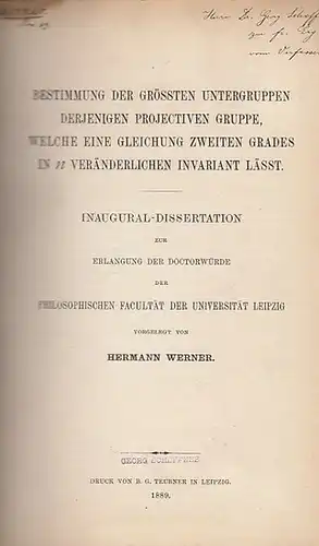 Werner, Hermann: Bestimmung der grössten Untergruppen  derjenigen projectiven Gruppe, welche eine Gleichung  zweiten Grades in  n Veränderlichen invariant lässt. 