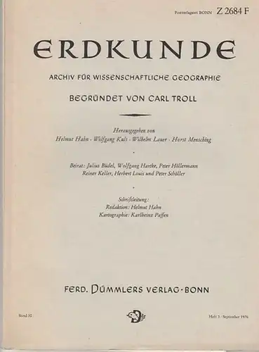 Erdkunde. - Carl Troll (Begr.) / Helmut Hahn (Red.): Erdkunde. Archiv für wissenschaftliche Geographie. Band 30, Heft 3, September 1976. 