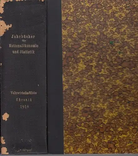 Elster, Ludwig / Edg. Loening, H. Waentig (Hrsg.). Begründet von Bruno Hildebrand und Johannes Conrad: Volkswirtschaftliche Chronik für das Jahr 1918. Abdruck aus den Jahrbüchern...