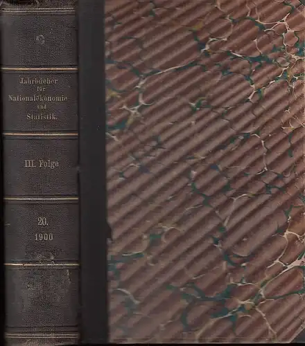 Hildebrand, Bruno (Gründer) / J. Conrad (Hrsg.) / Loening, Dr. Edg. / Lexis, W.: -Abhandlungen: G. von Below / G. van der Borght / Gustav...