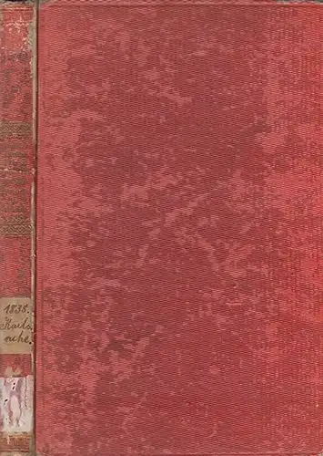 Amtlicher Bericht.- / H.W. Pabst, V. Vogelmann (Hrsg.): Amtlicher Bericht über die (2. / Zweite) Versammlung deutscher Landwirthe zu Karlsruhe im September 1838. 