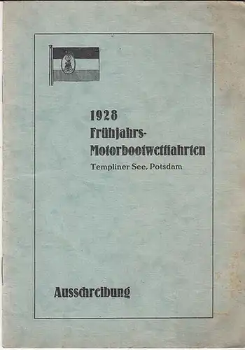 Regatta Ausschuss der Clubs (Hrsg.): Deutscher Motorboot Club   Motoryacht Club von Deutschland   Deutscher Motor Yacht Club   Motorboot Klub Oberspree.. 