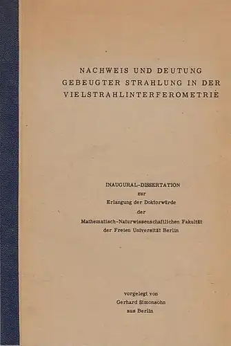 Simonsohn, Gerhard: Nachweis und Deutung gebeugter Strahlung in der Vielstrahlinterferometrie. 