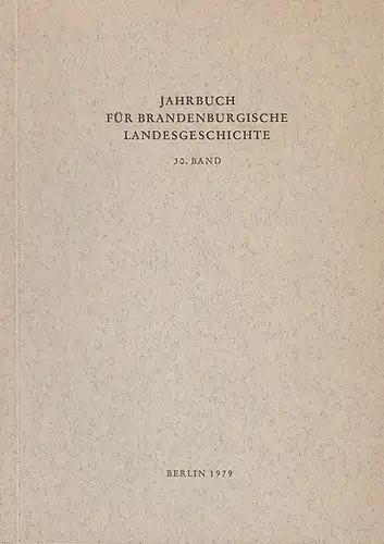 Jahrbuch für Brandenburgische Landesgeschichte.   Felix Escher / Lorenz Friedrich / Dr. Heinz Gebhardt / Eckart Henning / Martin Henning / Gerhard Küchler /.. 