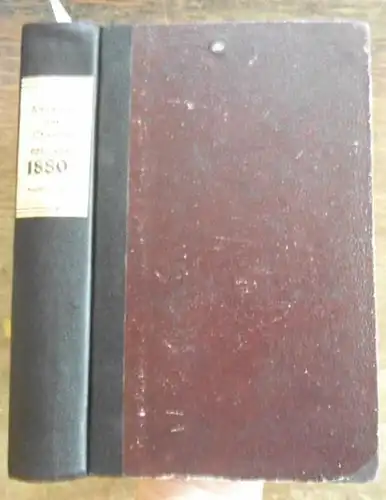 Annalen der Chemie - Friedrich Wöhler,  Hermann Kopp, A. W. Hofmann, A. Kekule,  E. Erlenmeyer, Jacob Volhard ] (Hrsg.): Justus Liebig's  Annalen der Chemie 1880.  Band 201 -202. Zwei Teile mit jeweils 3 Heften in einem Band. 