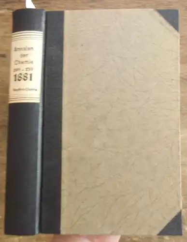 Annalen der Chemie   Friedrich Wöhler,  Hermann Kopp, A. W. Hofmann, A. Kekule,  E. Erlenmeyer, Jacob Volhard ] (Hrsg.): Justus Liebig's.. 