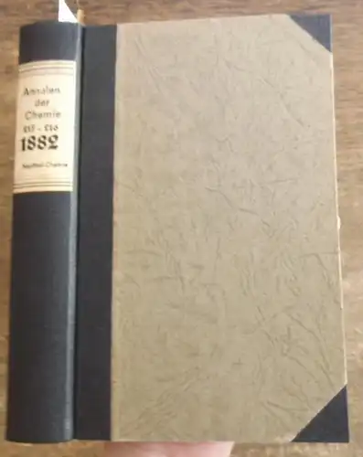 Annalen der Chemie - Hermann Kopp,  A.W. Hofmann, A. Kekule, E. Erlenmeyer, Jacob Volhard  (Hrsg.): Justus Liebig's  Annalen der Chemie 1882.  Band 215 -216. Zwei Teile mit jeweils 3 Heften in einem Band. 