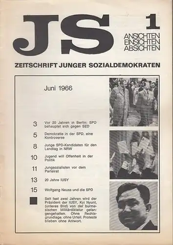 JS - Zeitschrift junger Sozialdemokraten. - Günther Müller, Peter Corterier, Horst Seefeld: JS - Ansichten, Einsichten, Absichten. Zeitschrift junger Sozialdemokraten. Heft 1, Juni 1966. Herausgeber:...