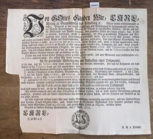 Braunschweig. - Carl, Herzog zu Braunschweig und Lüneburg, Von Gottes Gnaden, Carl, Herzog zu Braunschweig und Lüneburg u. Verordnung für die gerichtliche Niederlegung und Aufnahme eines Testaments und Gebührenordnung