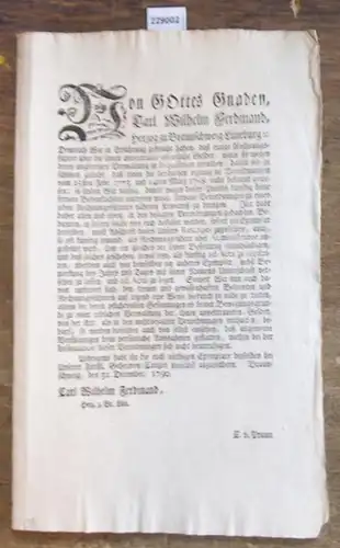 Braunschweig.   Carl Wilhelm Ferdinand, Herzog zu Braunschweig   Lüneburg, Von Gottes Gnaden, Carl Wilhelm Ferdinand, Herzog zu Braunschweig   Lüneburg u.. 