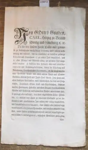 Braunschweig. - Carl, Herzog zu Braunschweig und Lüneburg, Von Gottes Gnaden, Carl, Herzog zu Braunschweig und Lüneburg u.u. Über Steuererhebung und Steuereintreibung. Braunschweig, den 12ten April 1774. Carl, Herz. Z. Br. U. L., L.S. G.S.A.v.Praun