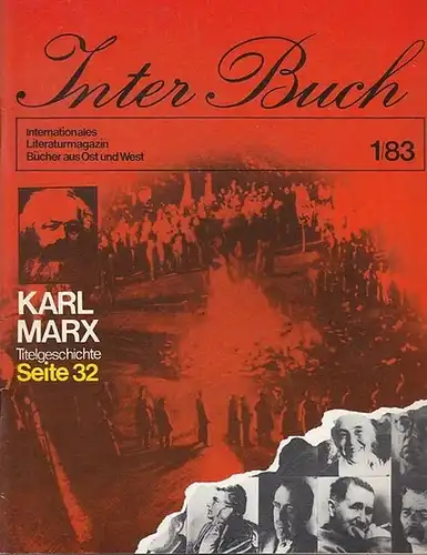 Inter Buch. - Redakteur: Hubert Kuschnik. - Karl Marx. - Dieter Lattmann. - Vladimir Pozner. - Abisch Kekilbajew u. a: Inter Buch. Internationales Literaturmagazin. Bücher...