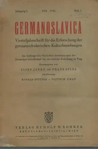 Germanoslavica. - Josef Janko / Franz Spina (Hrsg.). - Schriftleitung: Konrad Bitter / Vojtech Jirat. - Beiträge: K. Bittner / J. Kelemina / J. Eichholz...
