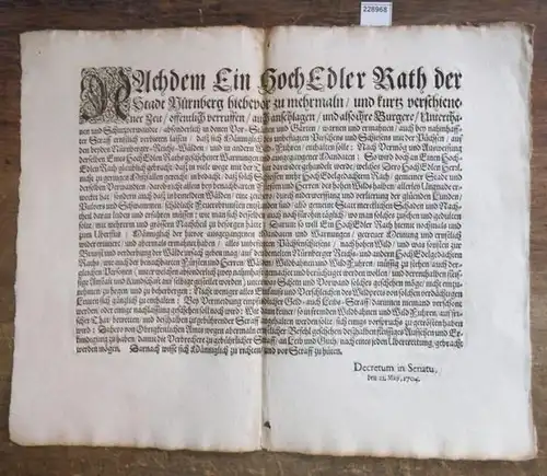 Nürnberg: Nachdem Ein Hoch Edler Rath der Stadt Nürnberg hiebevor zu mehrmaln / und kurz verschienener Zeit / offentlich verrufen / auch anschlagen / daß.. 