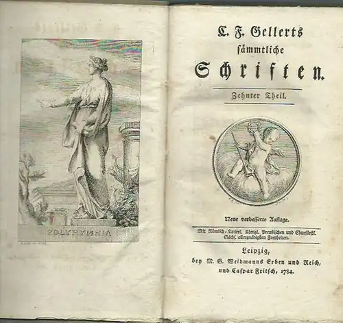 Gellert, Christian Fürchtegott (1715 - 1769). - Johann Andreas Cramer / Christian Felix Weiße / Michael Denis / Carl Mastalier: C. F. Gellerts sämmtliche Schriften...