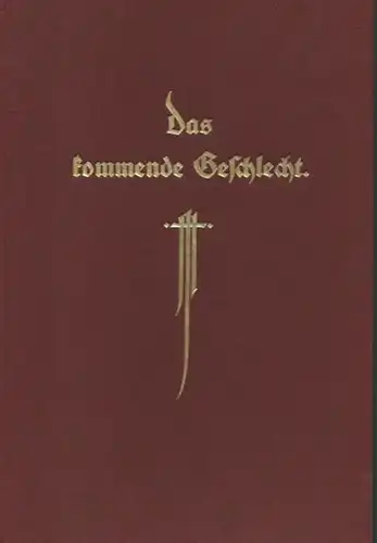 Matrowitz, Franz: Das kommende Geschlecht. Ideale Wirklichkeitsgedanken eines Pantheisten über sozial   individuelle Geistes   Aristokratie. Mit enthalten sind Leseproben aus den Romanen.. 