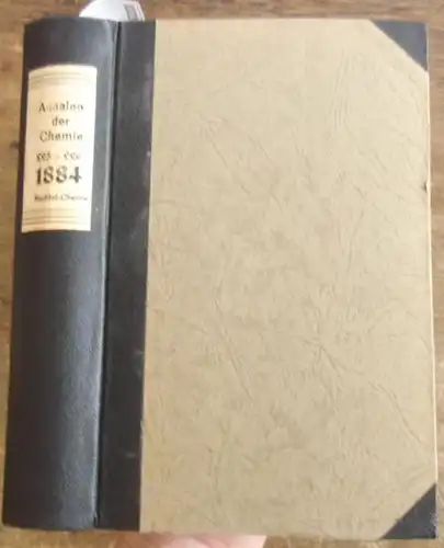 Annalen der Chemie - Hermann Kopp,  A.W. Hofmann, A. Kekule, E. Erlenmeyer, Jacob Volhard  (Hrsg.): Justus Liebig's  Annalen der Chemie 1884.  Band 225 -226.  Zwei Teile mit jeweils 3 Heften in einem Band. 