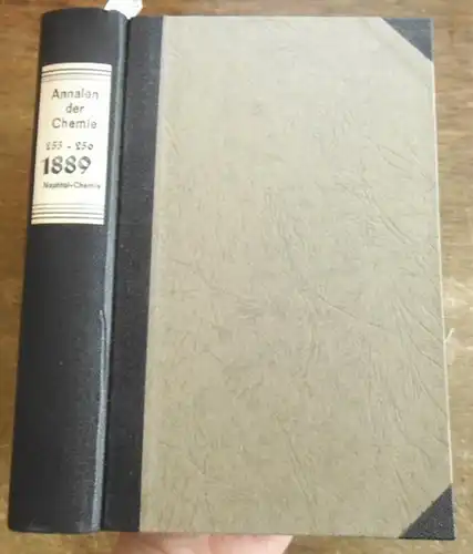 Annalen der Chemie - Hermann Kopp,  A. W. Hofmann, A. Kekule, E. Erlenmeyer, Jacob Volhard  (Hrsg.): Justus Liebig's  Annalen der Chemie 1889.  Band 255 -256.  Zwei Teile mit jeweils 3 Heften in einem Band.