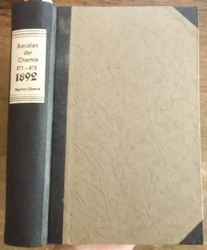 Annalen der Chemie - A. Kekule, E. Erlenmeyer, J. Volhard  (Hrsg.): Justus Liebig's  Annalen der Chemie 1892 / 1893.  Band 271 -272.  Zwei Teile mit jeweils 3 Heften in einem Band. 