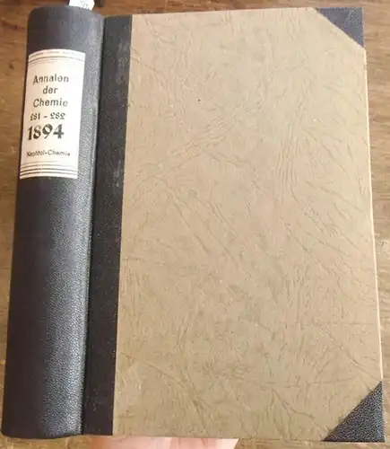 Annalen der Chemie - A. Kekule, E. Erlenmeyer, J. Volhard  (Hrsg.): Justus Liebig's  Annalen der Chemie 1894.  Band 281 -282.  Zwei Teile mit jeweils 3 Heften in einem Band. 