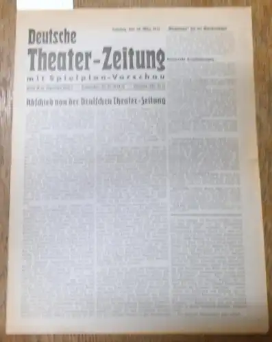 Deutsche TheaterZeitung: Deutsche Theater   Zeitung. Mit Spielplan   Vorschau. Jahrgang 1943, Nr. 13 vom 28. März 1943. Aus dem Inhalt: Abschied von.. 